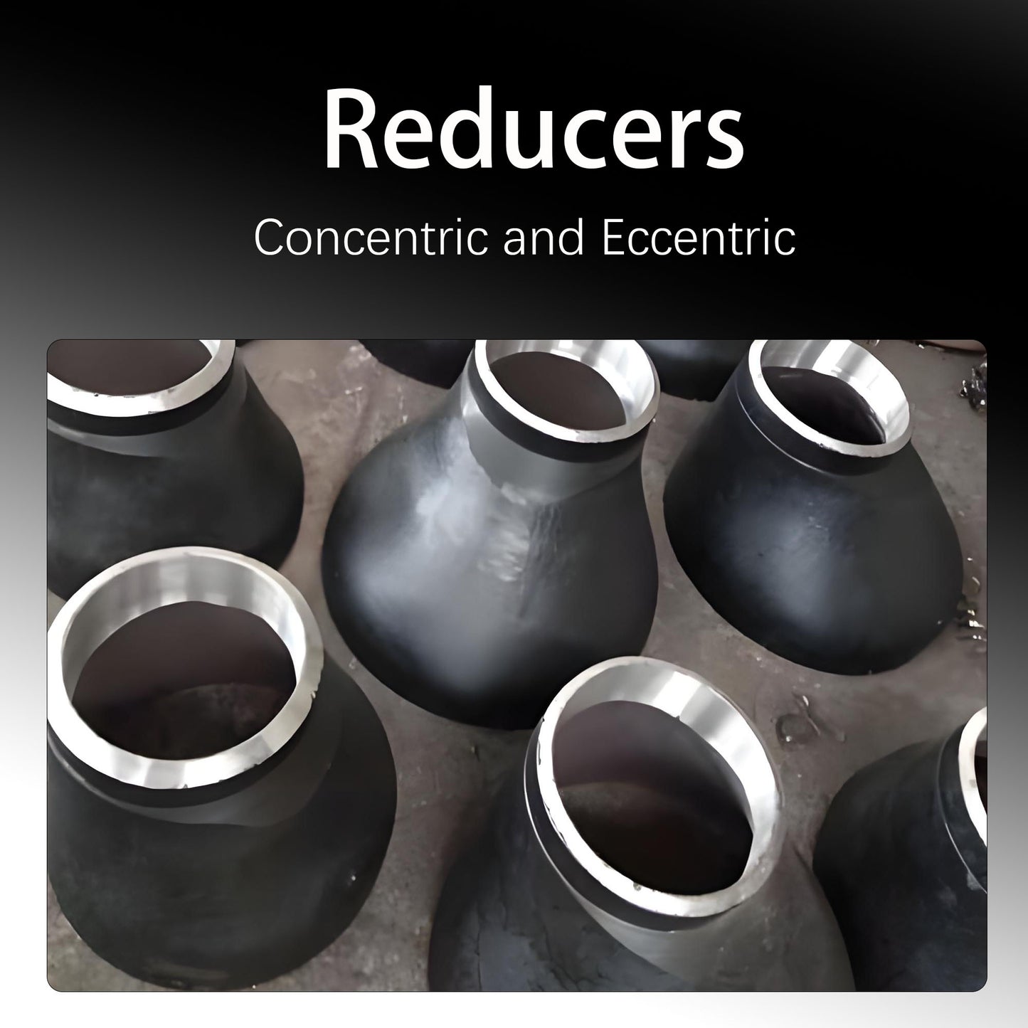 Carbon Steel Reducer – Concentric & Eccentric Butt Weld Pipe Fittings (ASME / DIN / GOST)